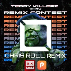 Teddy Killerz - Wiiru (Chris Roll remix) | EATBRAIN REMIX CONTEST