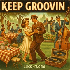 Keep Groovin'