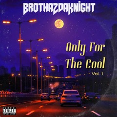 Only for the Cool Vol. 1