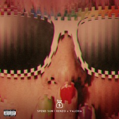 RENZO - SPEND SOME (feat. Valeria)
