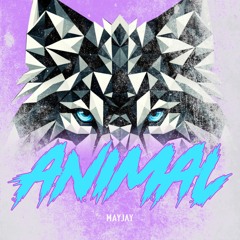 Mayjay - ANIMAL