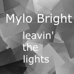 Leavin' the lights