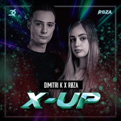Dimitri K & Røza - X-UP