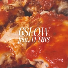 6SLOW