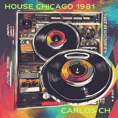Carlos CH House Chicago 1981