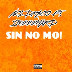 SIN NO MO! FT IM222HARD