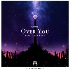 Over You (Red Comet Remix)