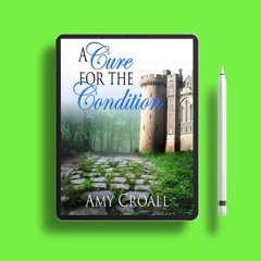 A Cure for the Condition Cure Series #1 by Amy Surprenant. No Fee [PDF]