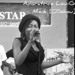 [OSÉKOU] ADORATRICE LOU-G.