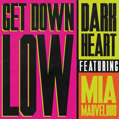 Get Down Low (Dip) [feat. Mia Marvelous]
