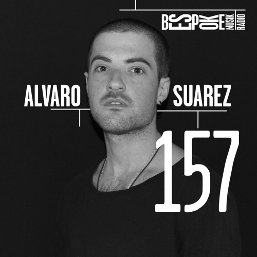 Bespoke Musik Radio 157 : Alvaro Suarez