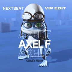 Crazy Frog - Alex F (NextBeat V.I.P Edit Extended Mix)
