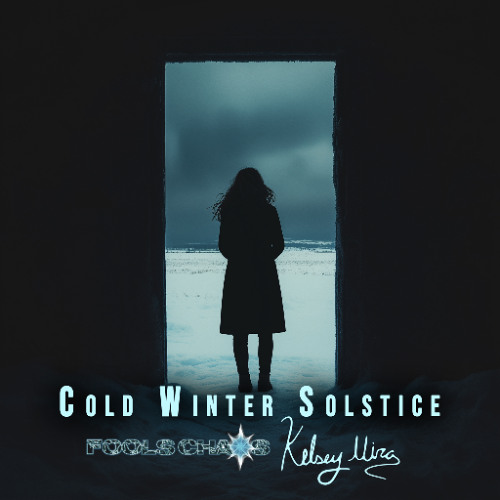 Cold Winter Solstice With Kelsey Mira