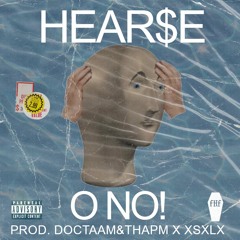 O NO! (PROD. DOCTAAM&THAPM X XSXLX)