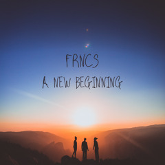 FRNCS - A NEW BEGINNING