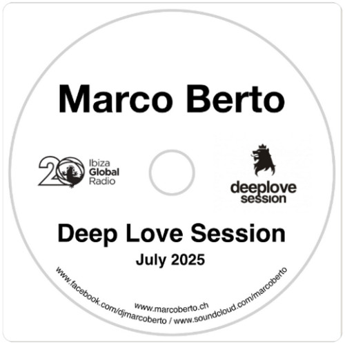 Marco Berto - Deep Love Session - July 25