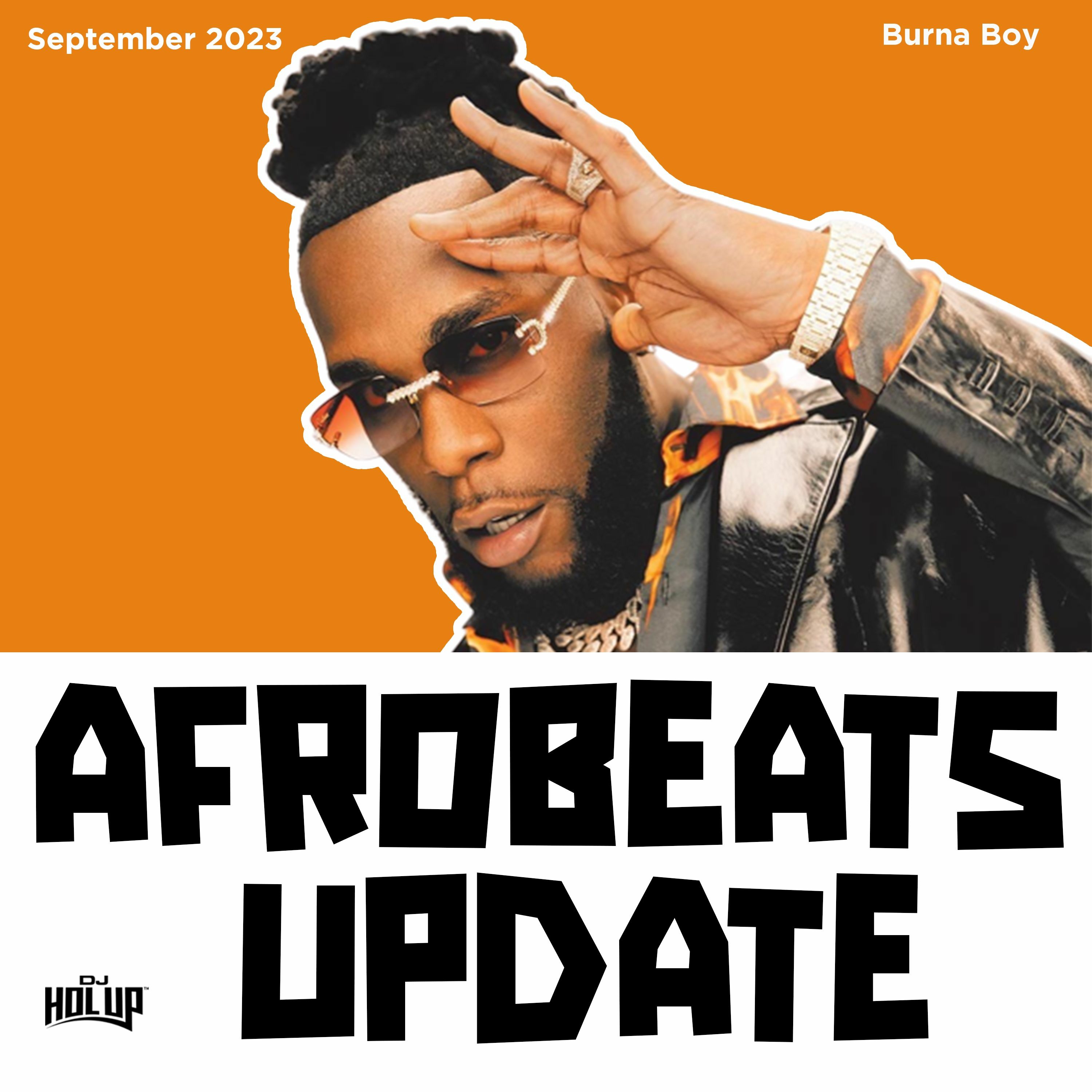Afrobeats Update September Mix 2023 ft Burna Boy, Olamide, Tekno, Sarkodie
