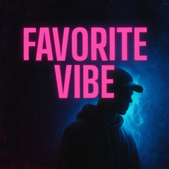 favorite vibe