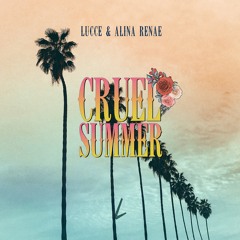 Cruel Summer (feat. Alina Renae)