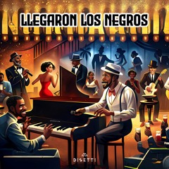 Llegaron Los Negros