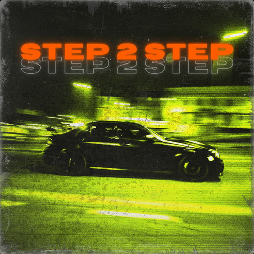 STEP 2 STEP (Sped Up Edit)
