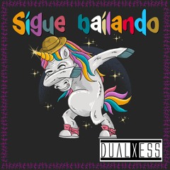 DualXess  - Sigue Bailando (Original Radio Edit)