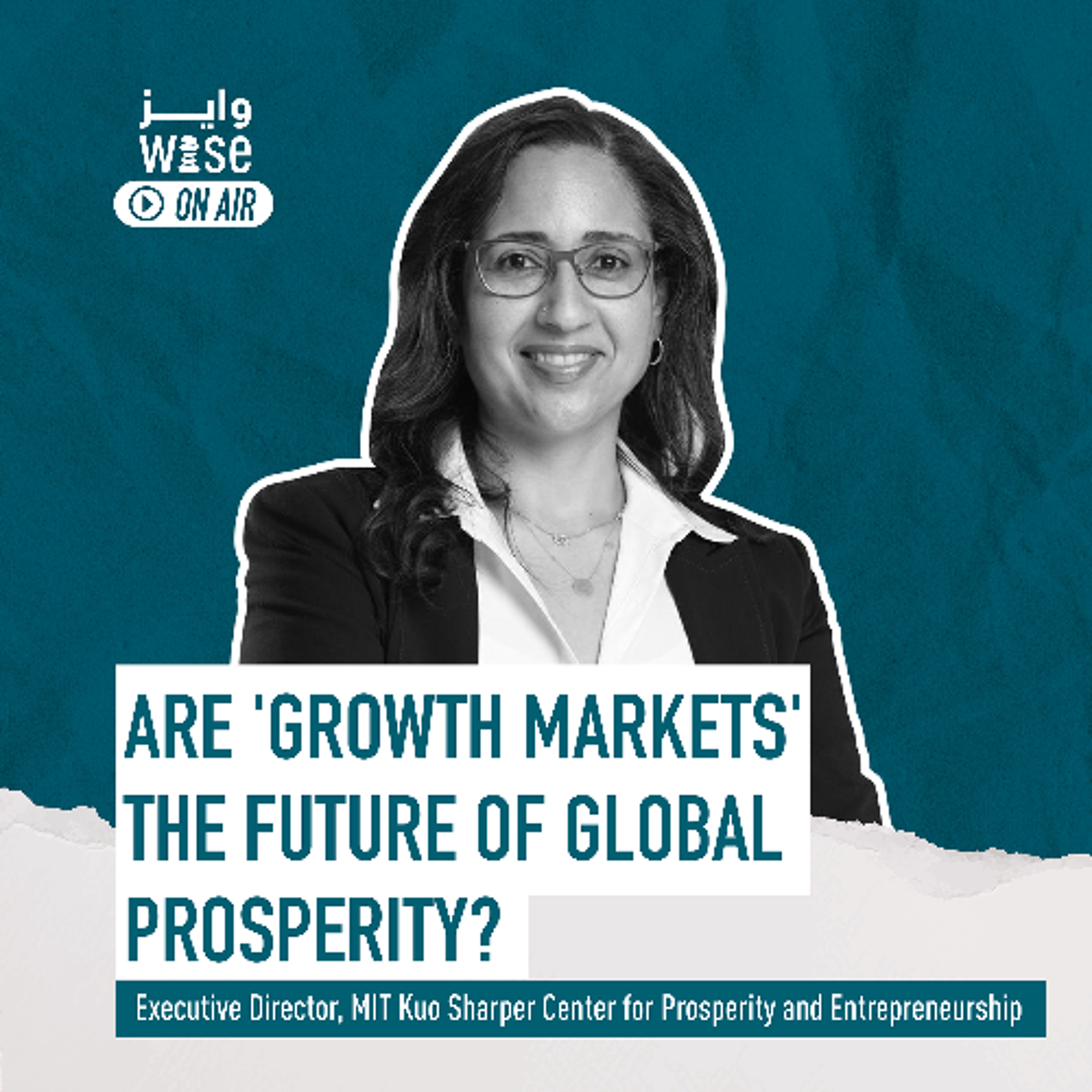 116: Are 'Growth Markets' the Future of Global Prosperity?
