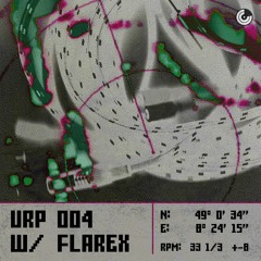 UNTERM RADAR Podcast 004 - FLAREX [URP004]