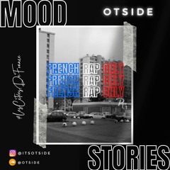 MOOD STORIES - French Rap Only Pt.1