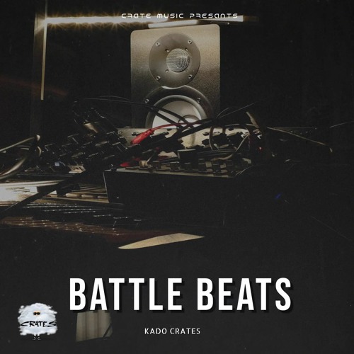 Stream KADO CRATES | Listen to Battle beats playlist online for free on ...