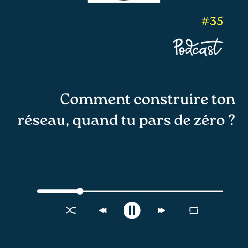 3 Minutes Pour Entreprendre #35 - Comment construire ton réseau, quand tu pars de zéro