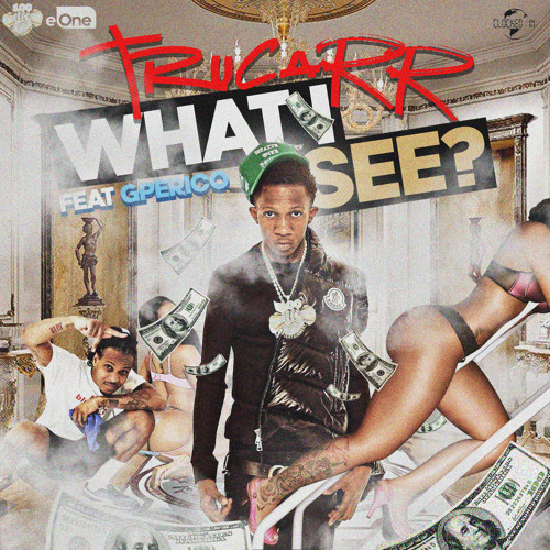 What I See (feat. G Perico)