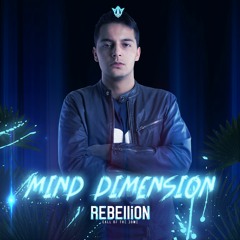 Mind Dimension | REBELLiON 2019 - Call of the Dome
