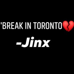 'Break in Toronto'