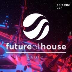 Future Of House Radio - Episode 027 - November 2022 Mix