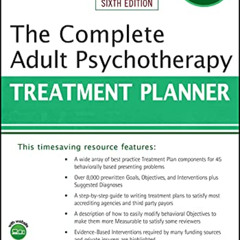 free KINDLE 💚 The Complete Adult Psychotherapy Treatment Planner (PracticePlanners)