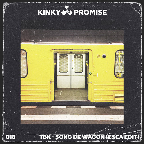 TBK - SONG DE WAGON (ESCA EDIT)