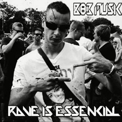 RAVE IS ESSENTIAL