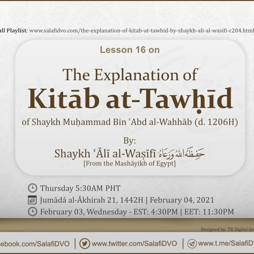 Lesson 16 - The Explanation of Kitāb at-Tawḥīd by Shaykh ʿĀlī al-Waṣīfī