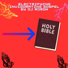 Electrifying Invigorating Gospel Mixtape