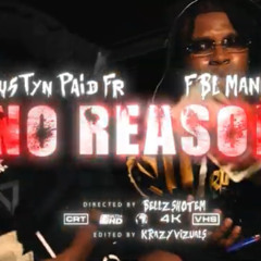 justynpaidfr x fbl manny - no reason