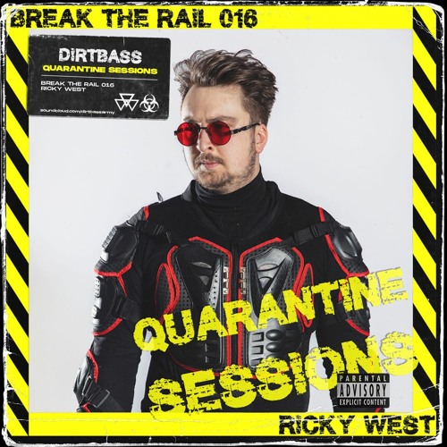 BREAK THE RAIL 016 w/ Ricky West (Quarantine Sessions)