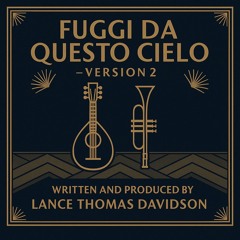 Fuggi da Questo Cielo - Version 2 (Italian language)