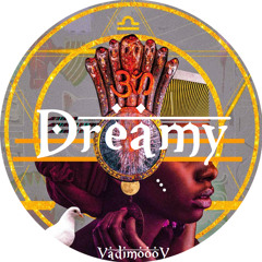 VadimoooV - Dreamy ( Original Mix ) Free Download
