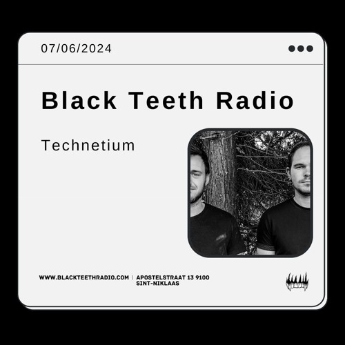 Black Teeth Radio: Melodic Journey With Technetium (07 - 06 - 2024)
