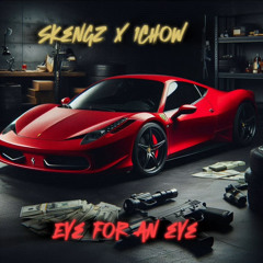 Skengz x 1Chow Eye for an eye