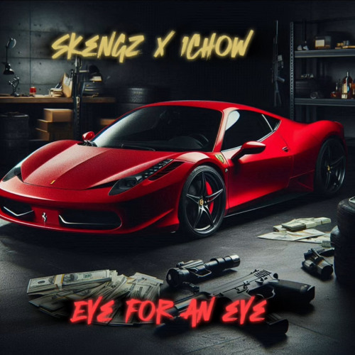 Skengz x 1Chow Eye for an eye