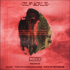 Alok, The Chainsmokers & Mae Stephens - Jungle [Moey Remix]
