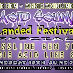 Aggie Acid Line - Landed Festival Promo Set, Acid Scum 15.06.22