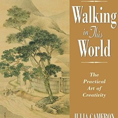 Open PDF Walking in This World (Artist's Way) by  Julia Cameron